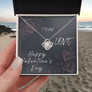 To My Love Love Knot Necklace - Valentine's Day Gift - HEARTEN