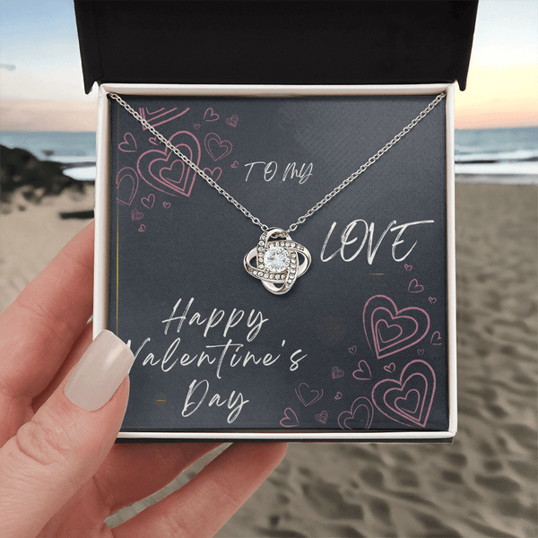 To My Love Love Knot Necklace - Valentine's Day Gift - HEARTEN