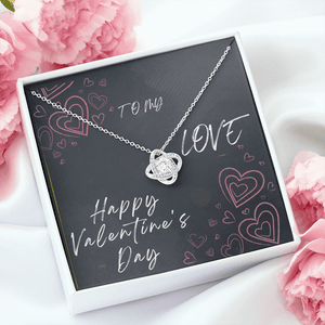 To My Love Love Knot Necklace - Valentine's Day Gift - HEARTEN