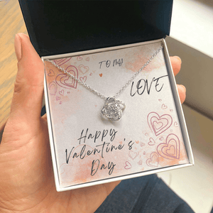 To My Love Love Knot Necklace - Valentine's Day Gift - HEARTEN