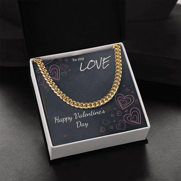 To My Love Cuban Link Chain – Valentine's Day Gift for Him - HEARTEN