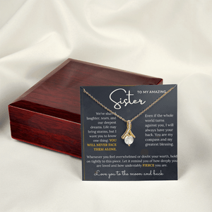 To My Amazing Sister - Alluring Beauty Necklace - HEARTEN