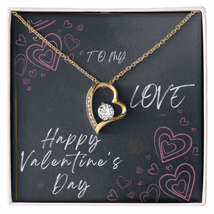 To My Love Forever Love Necklace - Valentine's Day Gift - HEARTEN