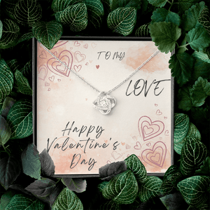To My Love Love Knot Necklace - Valentine's Day Gift - HEARTEN