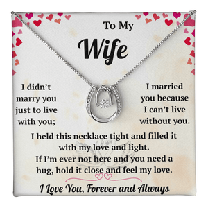 To My Wife  - Lucky In Love Necklace - HEARTEN