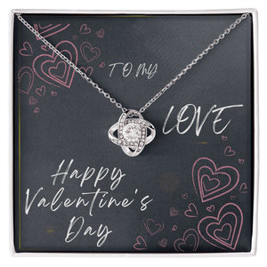 To My Love Love Knot Necklace - Valentine's Day Gift - HEARTEN
