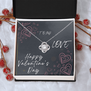 To My Love Love Knot Necklace - Valentine's Day Gift - HEARTEN