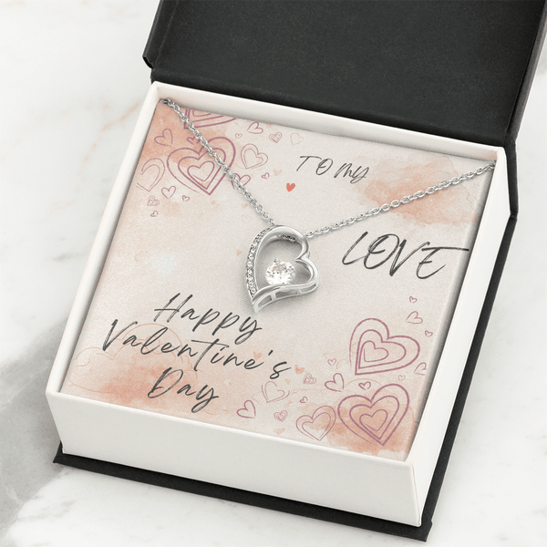 To My Love Forever Love Necklace - Valentine's Day Gift - HEARTEN