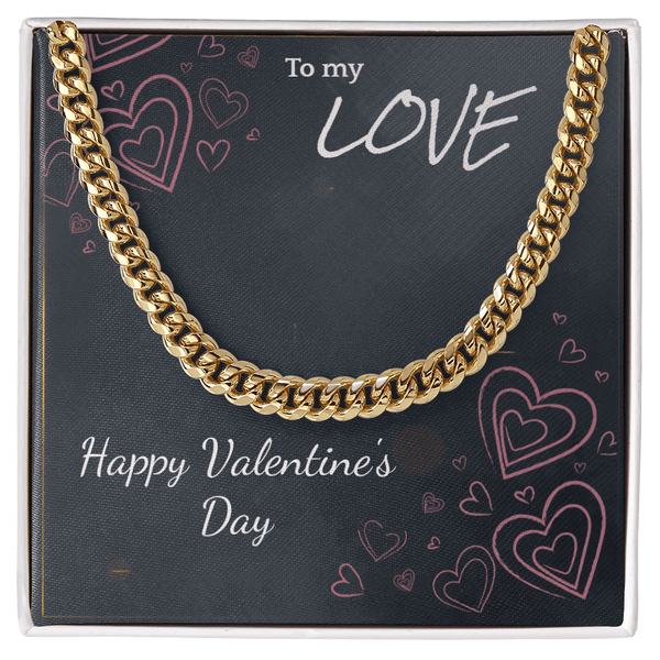 To My Love Cuban Link Chain – Valentine's Day Gift for Him - HEARTEN