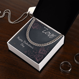 To My Love Cuban Link Chain – Valentine's Day Gift for Him - HEARTEN
