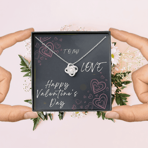 To My Love Love Knot Necklace - Valentine's Day Gift - HEARTEN