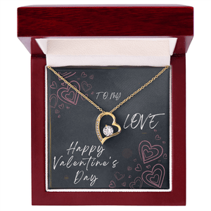 To My Love Forever Love Necklace - Valentine's Day Gift - HEARTEN