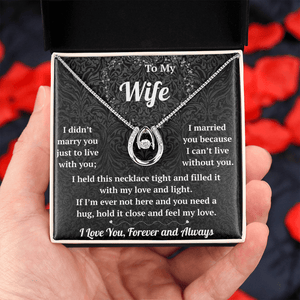 To My Wife  - Lucky In Love Necklace - HEARTEN