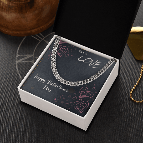 To My Love Cuban Link Chain – Valentine's Day Gift for Him - HEARTEN