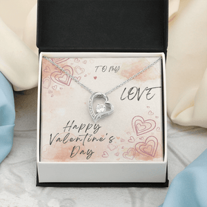 To My Love Forever Love Necklace - Valentine's Day Gift - HEARTEN