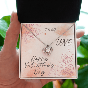 To My Love Love Knot Necklace - Valentine's Day Gift - HEARTEN