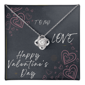 To My Love Love Knot Necklace - Valentine's Day Gift - HEARTEN