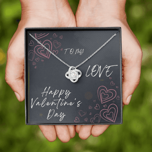 To My Love Love Knot Necklace - Valentine's Day Gift - HEARTEN