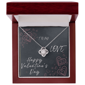 To My Love Love Knot Necklace - Valentine's Day Gift - HEARTEN