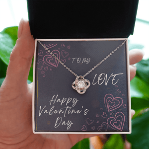 To My Love Love Knot Necklace - Valentine's Day Gift - HEARTEN
