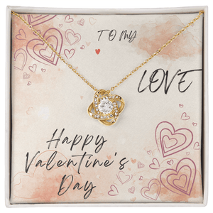 To My Love Love Knot Necklace - Valentine's Day Gift - HEARTEN